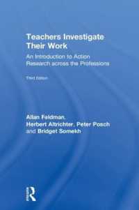 教師のためのアクション・リサーチ入門（第３版）<br>Teachers Investigate Their Work : An Introduction to Action Research across the Professions （3RD）