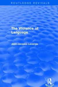Routledge Revivals: the Violence of Language (1990) (Routledge Revivals)