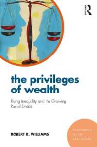 The Privileges of Wealth : Rising inequality and the growing racial divide (Economics in the Real World)