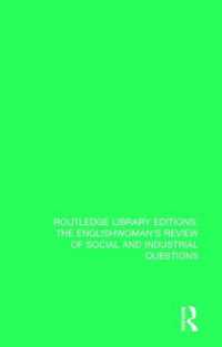 The Englishwoman's Review of Social and Industrial Questions : 1907-1908 (Routledge Library Editions: the Englishwoman's Review of Social and Industrial Questions)
