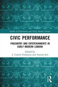 Civic Performance : Pageantry and Entertainments in Early Modern London (Studies in Performance and Early Modern Drama)