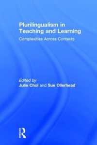 Plurilingualism in Teaching and Learning : Complexities Across Contexts