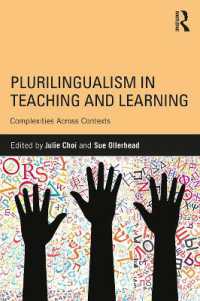 Plurilingualism in Teaching and Learning : Complexities Across Contexts