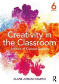 Creativity in the Classroom : Schools of Curious Delight （6TH）