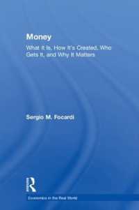 貨幣の本質と影響力<br>Money : What It Is, How It's Created, Who Gets It, and Why It Matters (Economics in the Real World)