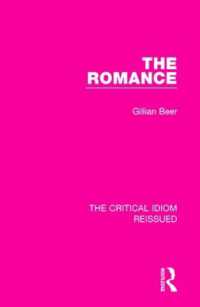 The Romance (The Critical Idiom Reissued)