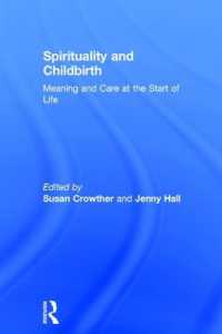 Spirituality and Childbirth : Meaning and Care at the Start of Life