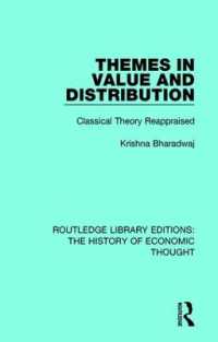 Themes in Value and Distribution : Classical Theory Reappraised (Routledge Library Editions: The History of Economic Thought)