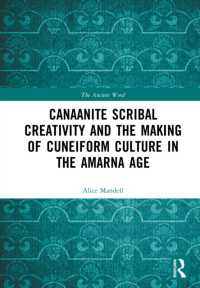 Canaanite Scribal Creativity and the Making of Cuneiform Culture in the Amarna Age (The Ancient Word)