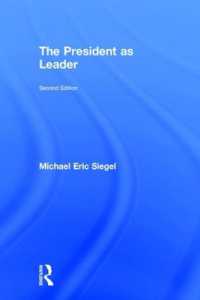 リーダーとしての米国大統領（第２版）<br>The President as Leader （2ND）