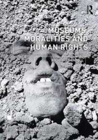 Museums, Moralities and Human Rights (Museum Meanings)