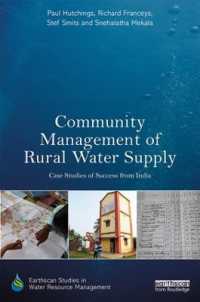 Community Management of Rural Water Supply : Case Studies of Success from India (Earthscan Studies in Water Resource Management)
