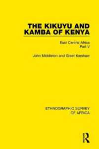 The Kikuyu and Kamba of Kenya : East Central Africa Part V (Ethnographic Survey of Africa)