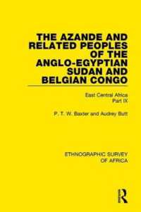The Azande and Related Peoples of the Anglo-Egyptian Sudan and Belgian Congo : East Central Africa Part IX (Ethnographic Survey of Africa)