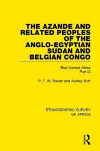 The Azande and Related Peoples of the Anglo-Egyptian Sudan and Belgian Congo : East Central Africa Part IX (Ethnographic Survey of Africa)