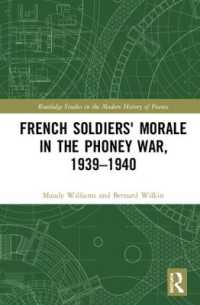 French Soldiers' Morale in the Phoney War, 1939-1940 (Routledge Studies in the Modern History of France)