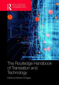 ラウトレッジ版　翻訳と技術ハンドブック<br>The Routledge Handbook of Translation and Technology (Routledge Handbooks in Translation and Interpreting Studies)