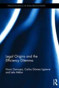法的起源と効率性のジレンマ<br>Legal Origins and the Efficiency Dilemma (The Economics of Legal Relationships)
