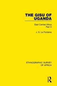 The Gisu of Uganda : East Central Africa Part X (Ethnographic Survey of Africa)