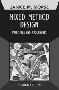 Mixed Method Design : Principles and Procedures (Developing Qualitative Inquiry) （2 New）