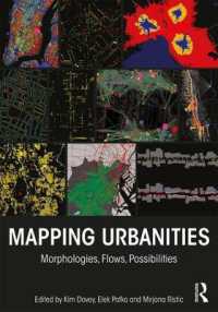 Mapping Urbanities : Morphologies, Flows, Possibilities
