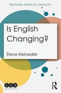 英語は変化しているのか？：言語変化と英語学入門<br>Is English Changing? (Routledge Guides to Linguistics)