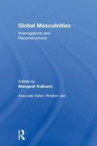 Global Masculinities : Interrogations and Reconstructions