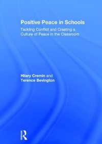 Positive Peace in Schools : Tackling Conflict and Creating a Culture of Peace in the Classroom