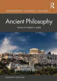 古典哲学読本（第７版）<br>Philosophic Classics: Ancient Philosophy, Volume I (Philosophic Classics) （7TH）