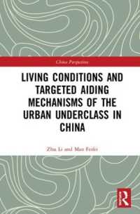 Living Conditions and Targeted Aiding Mechanisms of the Urban Underclass in China (China Perspectives)