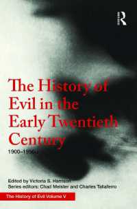 悪の歴史（全６巻）第５巻：２０世紀前半<br>The History of Evil in the Early Twentieth Century : 1900-1950 CE (History of Evil)