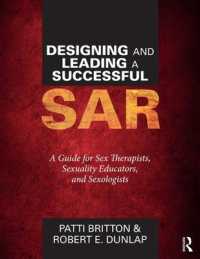 Designing and Leading a Successful SAR : A Guide for Sex Therapists, Sexuality Educators, and Sexologists