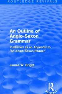 Routledge Revivals: an Outline of Anglo-Saxon Grammar (1936) : Published as an Appendix to 'An Anglo-Saxon Reader'