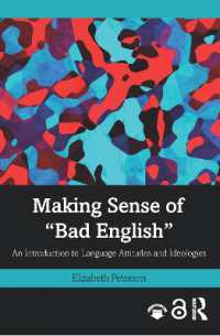 「バッド・イングリッシュ」の理解：言語態度・イデオロギー入門<br>Making Sense of 'Bad English' : An Introduction to Language Attitudes and Ideologies