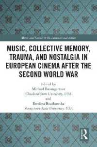 Music, Collective Memory, Trauma, and Nostalgia in European Cinema after the Second World War (Music and Sound on the International Screen)