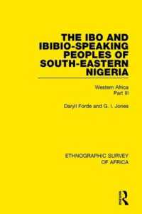 The Ibo and Ibibio-Speaking Peoples of South-Eastern Nigeria : Western Africa Part III (Ethnographic Survey of Africa)
