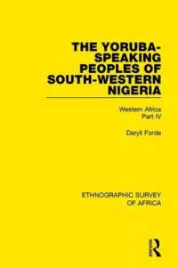 The Yoruba-Speaking Peoples of South-Western Nigeria : Western Africa Part IV (Ethnographic Survey of Africa)