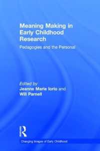Meaning Making in Early Childhood Research : Pedagogies and the Personal (Changing Images of Early Childhood)