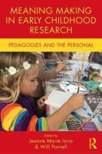 Meaning Making in Early Childhood Research : Pedagogies and the Personal (Changing Images of Early Childhood)