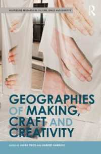 Geographies of Making, Craft and Creativity (Routledge Research in Culture, Space and Identity)