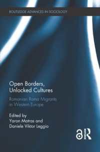 Open Borders, Unlocked Cultures : Romanian Roma Migrants in Western Europe (Routledge Advances in Sociology)