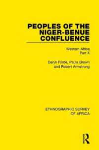 Peoples of the Niger-Benue Confluence (The Nupe. the Igbira. the Igala. the Idioma-speaking Peoples) : Western Africa Part X (Ethnographic Survey of Africa)