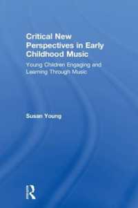 Critical New Perspectives in Early Childhood Music : Young Children Engaging and Learning through Music