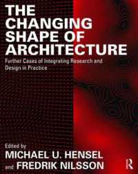 The Changing Shape of Architecture : Further Cases of Integrating Research and Design in Practice