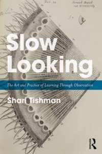 『スロ－・ルッキング：よく見るためのレッスン』（原書）<br>Slow Looking : The Art and Practice of Learning through Observation