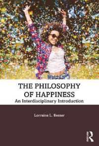 幸福の哲学：学際的入門<br>The Philosophy of Happiness : An Interdisciplinary Introduction