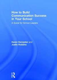 How to Build Communication Success in Your School : A Guide for School Leaders
