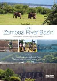 The Zambezi River Basin : Water and sustainable development (Earthscan Series on Major River Basins of the World)