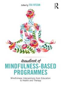 Handbook of Mindfulness-Based Programmes : Mindfulness Interventions from Education to Health and Therapy