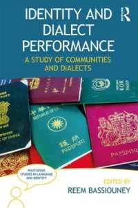 Identity and Dialect Performance : A Study of Communities and Dialects (Routledge Studies in Language and Identity)